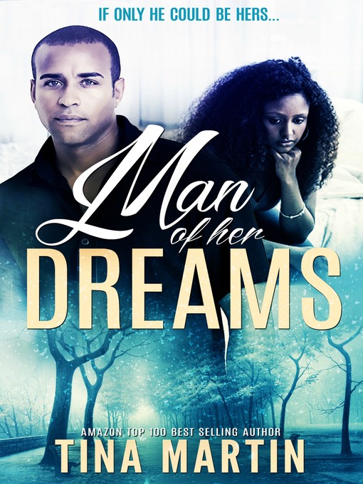 Title details for Man of Her Dreams (A Standalone Happily Ever After Romance) by Tina Martin - Available